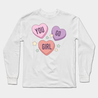 You Go Girl Long Sleeve T-Shirt